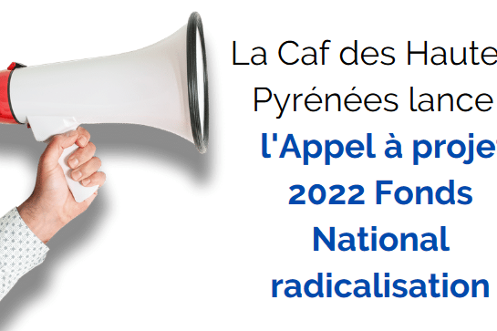  Fonds National de Promotion des valeurs de la République et de prévention de la radicalisation, la Caisse Nationale des Allocations Familiales lance un appel à projet pour l'année 2022.